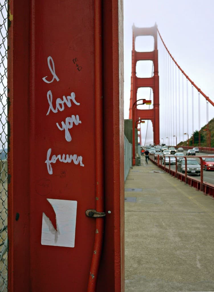 I love you forever graffiti on the Golden Gate Bridge